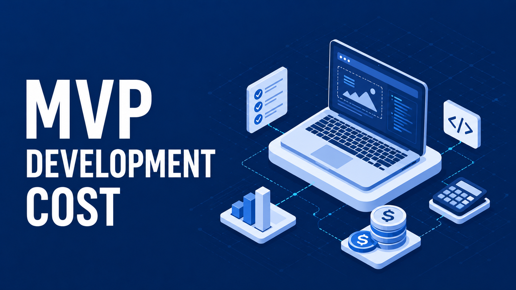MVP development cost guide showing software development budget, pricing, and cost estimation
